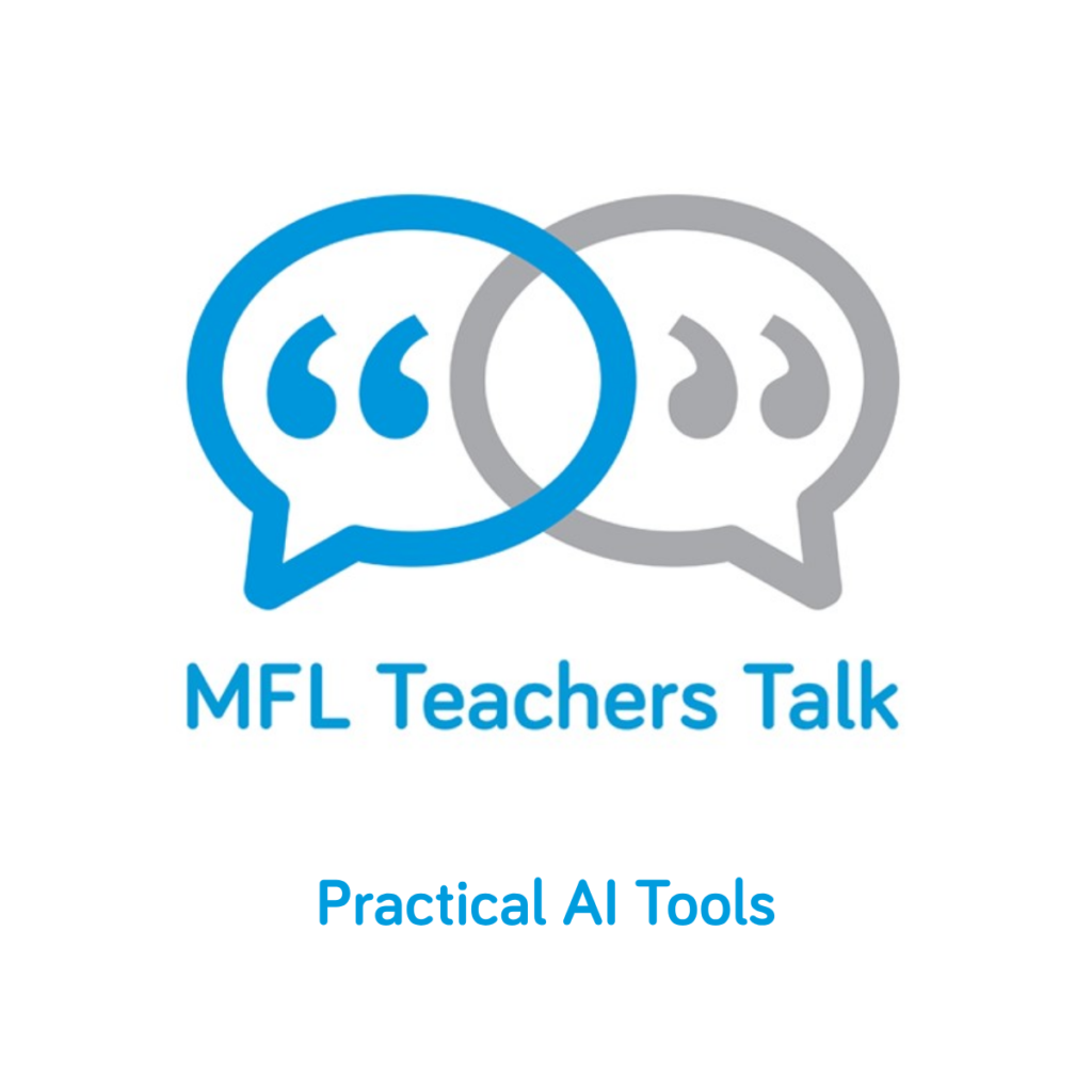 Icon for MFL Teachers Talk Website, with name of podcast episode underneath: Practical AI Tool